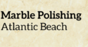 Atlantic Beach Marble Polishing services